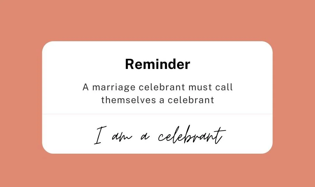 You must call yourself a marriage celebrant