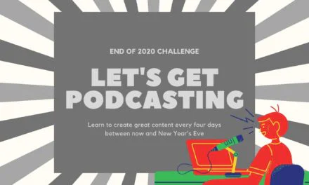 005 Social Media Challenge: Let’s get podcasting