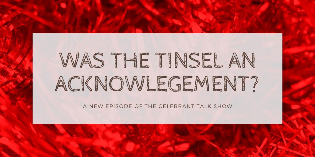 Was the tinsel an acknowlegement?