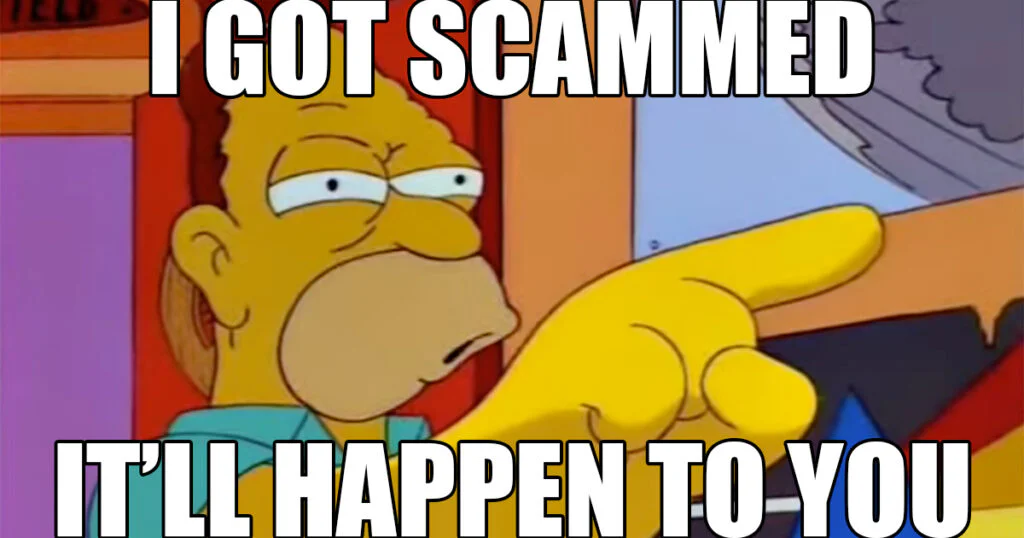 It'll happen to you! - Abe Simpson on The Simpsons
