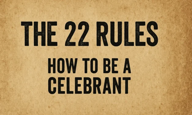 Josh’s 22 Rules On How To Be A Celebrant